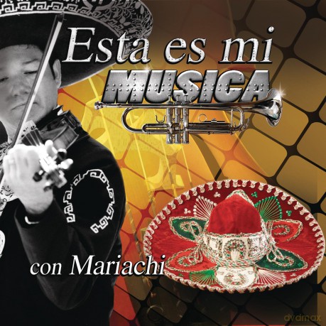 Esta Es Mi Musica Con Mariachi [CD]