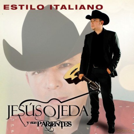 Jesus Y Sus Parien Ojeda: Estilo Italiano [CD]