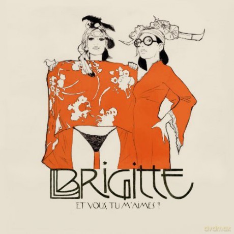 Brigitte: Et Vous Tu m'aimes [CD]