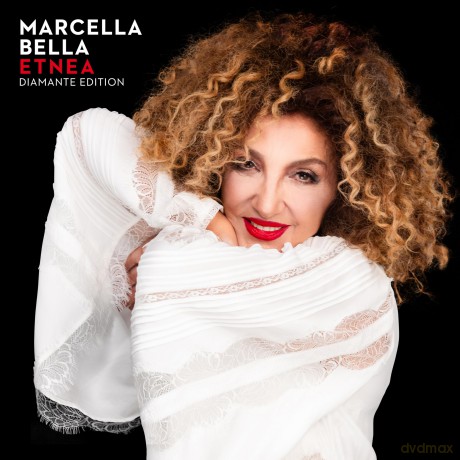 Marcella Bella: Etnea Diamante Edition [CD]