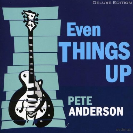 Pete Anderson: Even Things Up [CD]