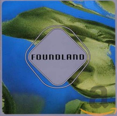 Foundland: Everybody's Neighbour [CD]