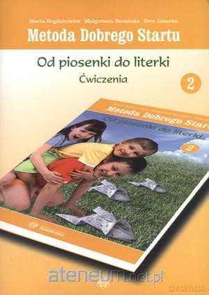 Metoda Dobrego Startu. Od piosenki..Ćwiczenia 2 [KSIĄŻKA]