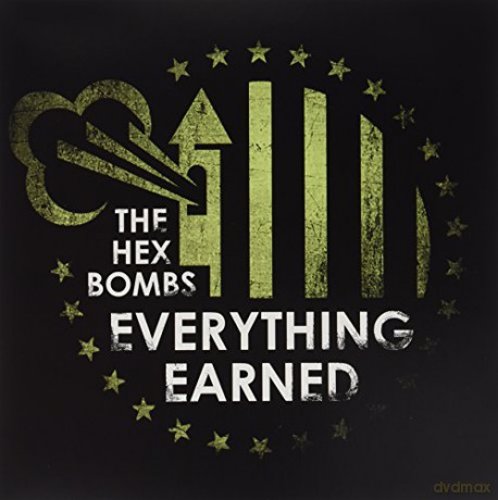 Hex Bombs: Everything Earned [CD]
