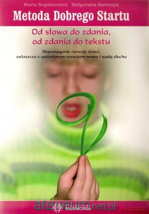 Metoda dobrego startu. Od słowa do zdania... [KSIĄŻKA]