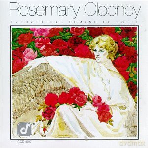 Rosemary Clooney: Everything's Coming Up Rosie [CD]