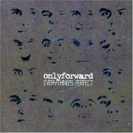 Onlyforward: Everything's Perfect [CD]