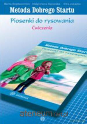 Metody Dobrego Startu. Piosenki do rysowania. Ćw [KSIĄŻKA]