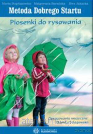 Metody Dobrego Startu. Piosenki do rysowania [KSIĄŻKA]+[CD]