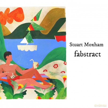 Stuart Moxham: Fabstract [CD]