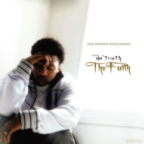 Da Truth: Faith [CD]