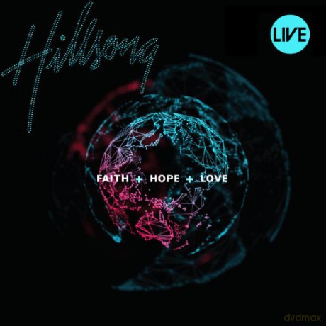 Hillsong Live: Faith + Hope + Love [CD]