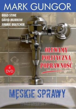 Męskie sprawy. Olewamy polityczną poprawność [4DVD]