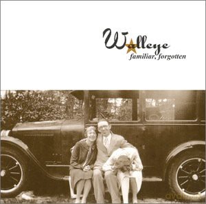 Walleye: Familiar Forgotten [CD]