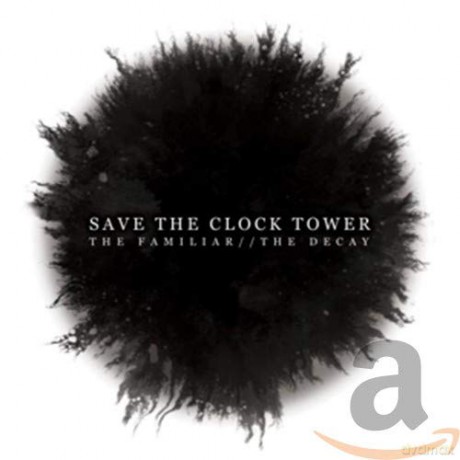 Save the Clock Tower: Familiar The Decay [CD]