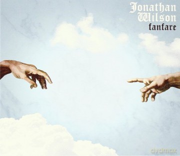 Jonathan Wilson: Fanfare [CD]