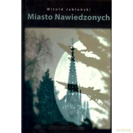 Miasto Nawiedzonych [KSIĄŻKA]