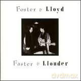Foster And Lloyd: Faster And Llouder [CD]