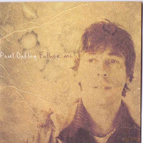 Paul Oakley: Father Me [CD]