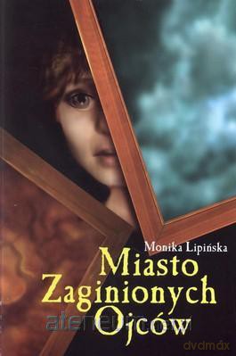 Miasto Zaginionych Ojców [KSIĄŻKA]