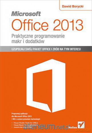 Microsoft Office 2013 Praktyczne programowanie... [KSIĄŻKA]