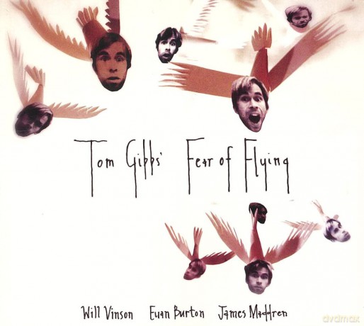 Tom Gibbs: Fear of Flying [CD]