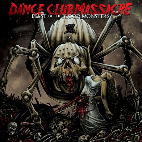 Dance Club Massacre: Feast of the Blood Monsters [CD]