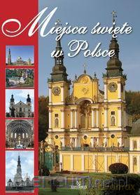Miejsca święte w Polsce [KSIĄŻKA]