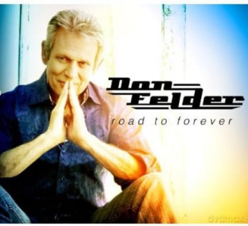 Don Felder: Felder, Don - Road To Forever [CD]