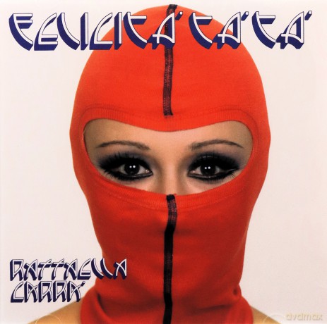 Raffaella Carra: Felicita Ta Ta [CD]
