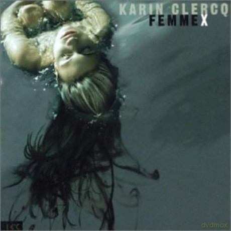 Karin Clercq: Femme X [CD]