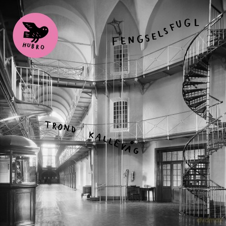 Trond Kallevag: Fengselsfugl [CD]