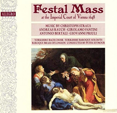 Festal Mass At The Imperial Court Of Vienna 1648 [CD]