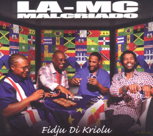 La Mc Malcriado: Fidju Di Kriolu [CD]