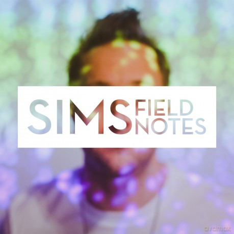 Sims: Field Notes [CD]