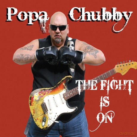Popa Chubby: Fight Is On [CD]