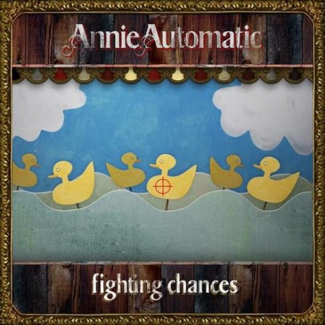 Annie Automatic: Fighting Chances [CD]