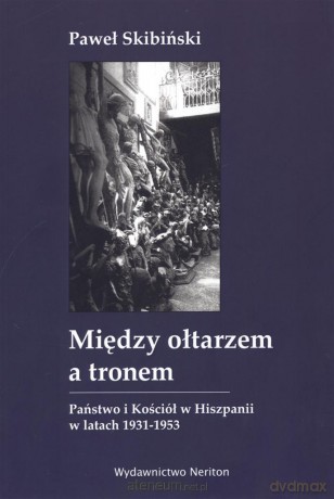 Między ołtarzem a tronem [KSIĄŻKA]