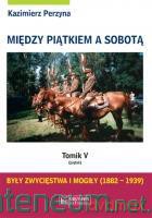 Między Piątkiem a Sobotą Tomik 5 Piątek [KSIĄŻKA]