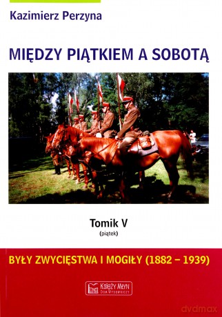 Między Piątkiem a Sobotą Tomik 5 Piątek [KSIĄŻKA]