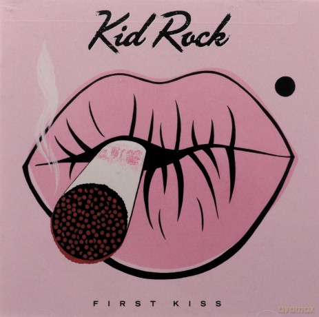 Kid Rock: First Kiss [CD]