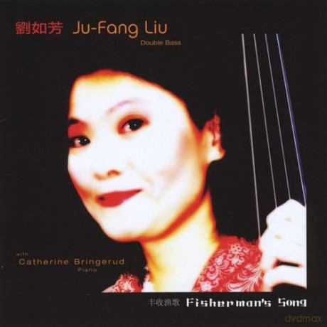 Ju-Fang Liu: Fisherman's Song [CD]