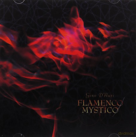Gino D'Auri: Flamenco Mystico [2CD]