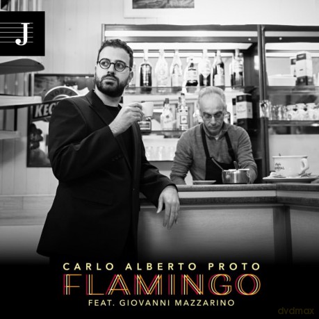 Carlo Alberto Proto Feat. Giovanni Mazzarino: Flamingo [CD]