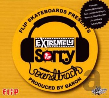 Baron: Flip Skateboard's Extremely Sorry Soundtrack [CD]
