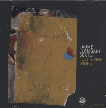 Jaume Llombart Sextet: Fluttering Wings [CD]