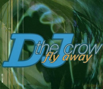 Dj the Crow: Fly Away [CD]