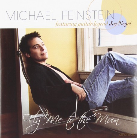 Michael Feinstein: Fly Me to the Moon [CD]