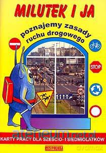 Milutek i ja poznajemy zasady ruchu drogowego [KSIĄŻKA]