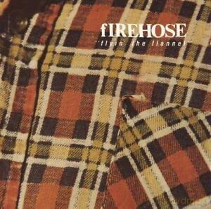 Firehose: Flyin The Flannel [CD]